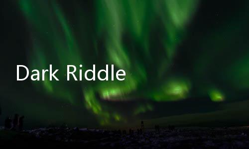 Dark Riddle 2 Mars全解锁完整版下载