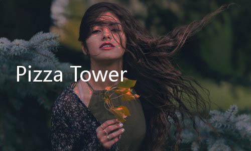 Pizza Tower Demo 1游戏下载