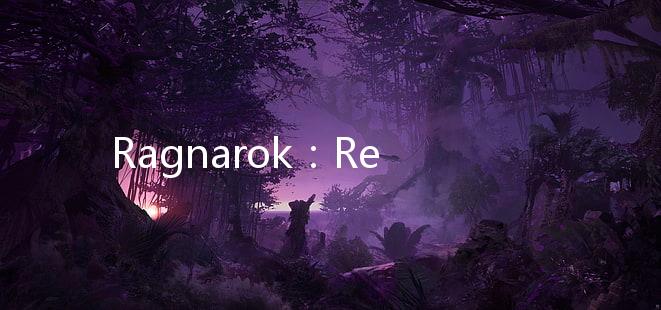 Ragnarok：Rebirth仙境传说放置版官方版下载