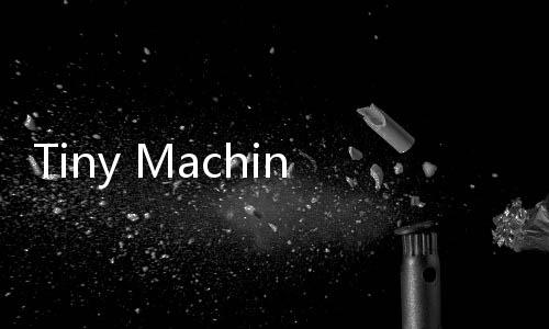 Tiny Machinery完整版下载